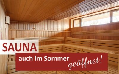 Sauna auch im Sommer geöffnet