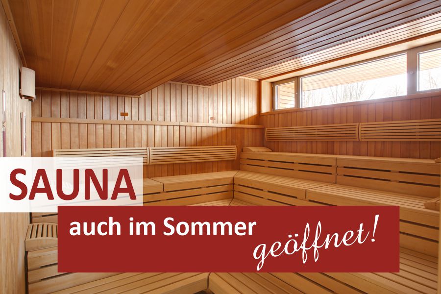 Sauna auch im Sommer geöffnet